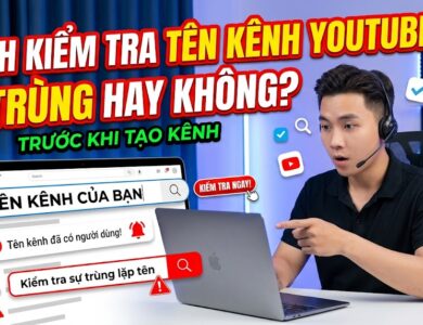 Hướng dẫn cách kiểm tra tên kênh YouTube có bị trùng hay không trước khi tạo kênh. Tìm hiểu cách chọn tên dễ được nhận diện, xây dựng thương hiệu và phát triển kênh bền vững.