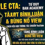Simple CTA là gì? Khám phá chiến thuật kêu gọi hành động đơn giản giúp tăng bình luận, cải thiện tương tác và hỗ trợ video YouTube được đề xuất tự nhiên.