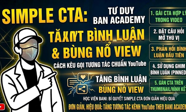 Simple CTA là gì? Khám phá chiến thuật kêu gọi hành động đơn giản giúp tăng bình luận, cải thiện tương tác và hỗ trợ video YouTube được đề xuất tự nhiên.