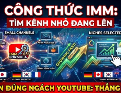 Khám phá công thức IMM giúp tìm kênh nhỏ đang tăng trưởng mạnh để xác định ngách YouTube tiềm năng. Học cách kết hợp dữ liệu từ kênh lớn và kênh nhỏ để giảm rủi ro khi xây kênh mới.
