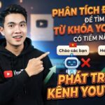 Cách Phân Tích Tiêu Đề Đối Thủ Để Tìm Từ Khóa YouTube Có Tiềm Năng