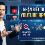 Cách Nhận Biết Từ Khóa YouTube Có RPM Cao: Quy Trình Phân Tích Từ Khóa Từ Đối Thủ Đến Thử Nghiệm Thực Tế