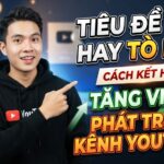 Nên Dùng Tiêu Đề SEO Hay Tiêu Đề Gây Tò Mò? Cách Kết Hợp Để Tăng View Và Phát Triển Kênh YouTube