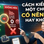 Cách Kiểm Tra Một Chủ Đề Có Nên Làm Hay Không Trước Khi Quay Video