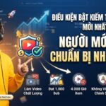 Điều Kiện Bật Kiếm Tiền YouTube Mới Nhất: Người Mới Cần Chuẩn Bị Những Gì?