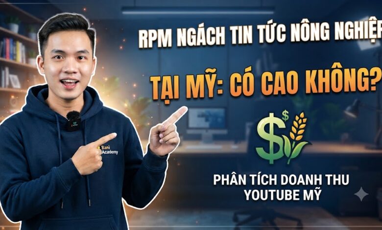 RPM ngách Tin tức nông nghiệp tại Mỹ: Có cao không?