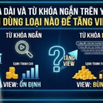 Từ Khóa Dài Và Từ Khóa Ngắn Trên YouTube: Nên Dùng Loại Nào Để Tăng View?