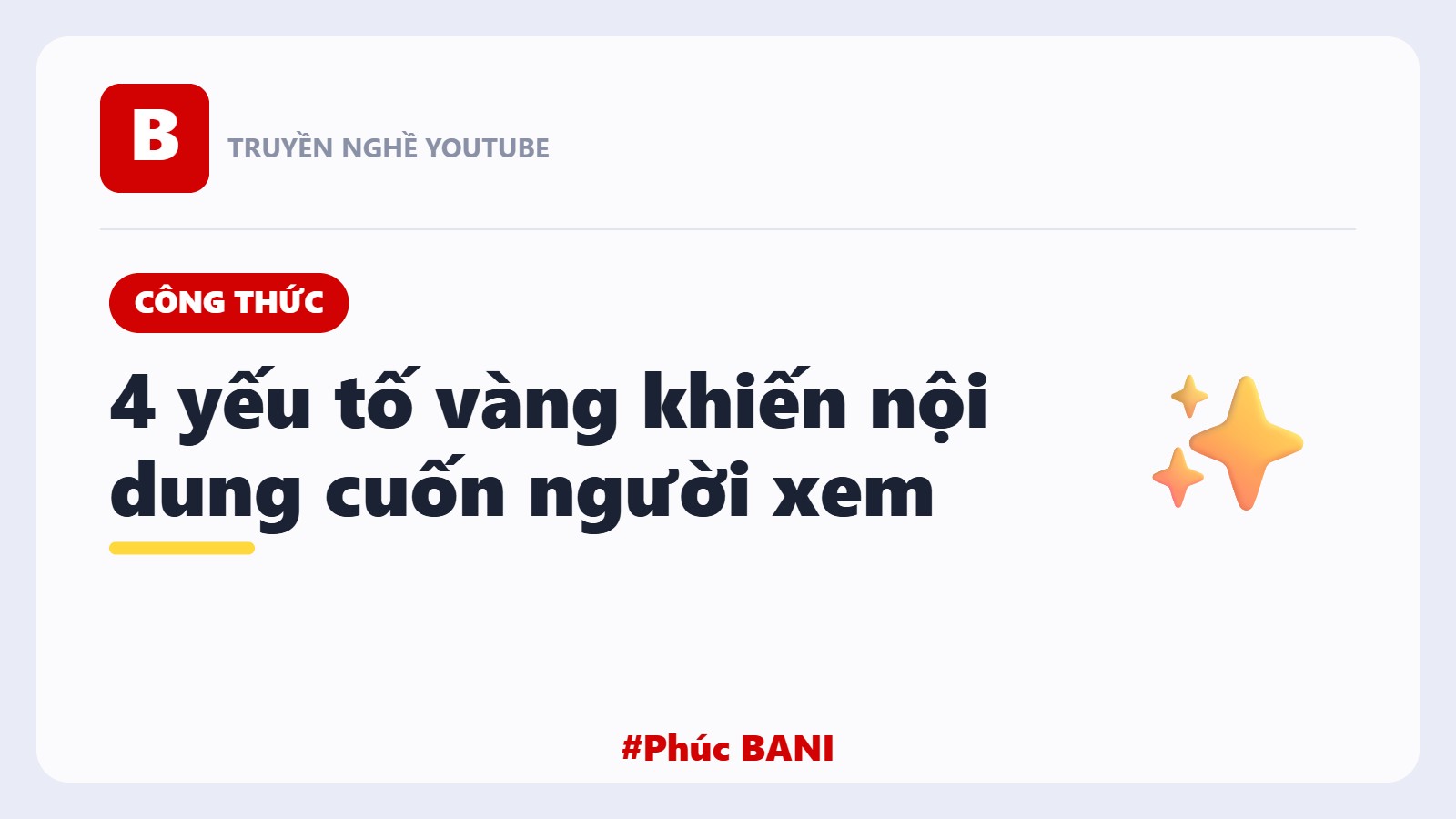 4 Yếu Tố Vàng Giúp Nội Dung YouTube Cuốn Người Xem