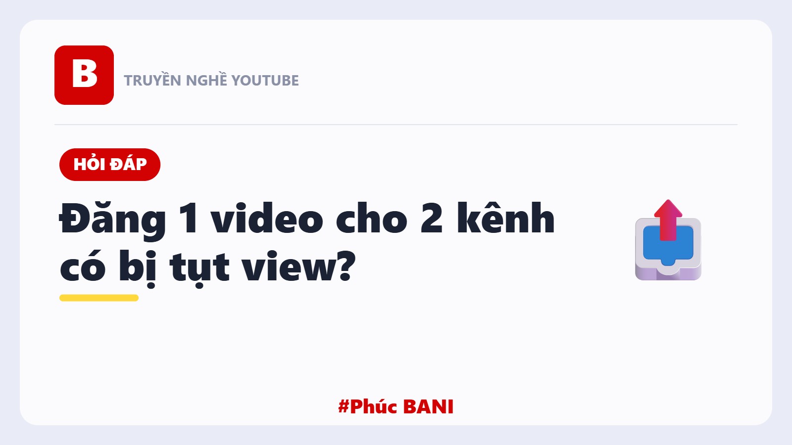 Đăng 1 Video Cho Hai Kênh Có Bị Tụt View Hay Không?