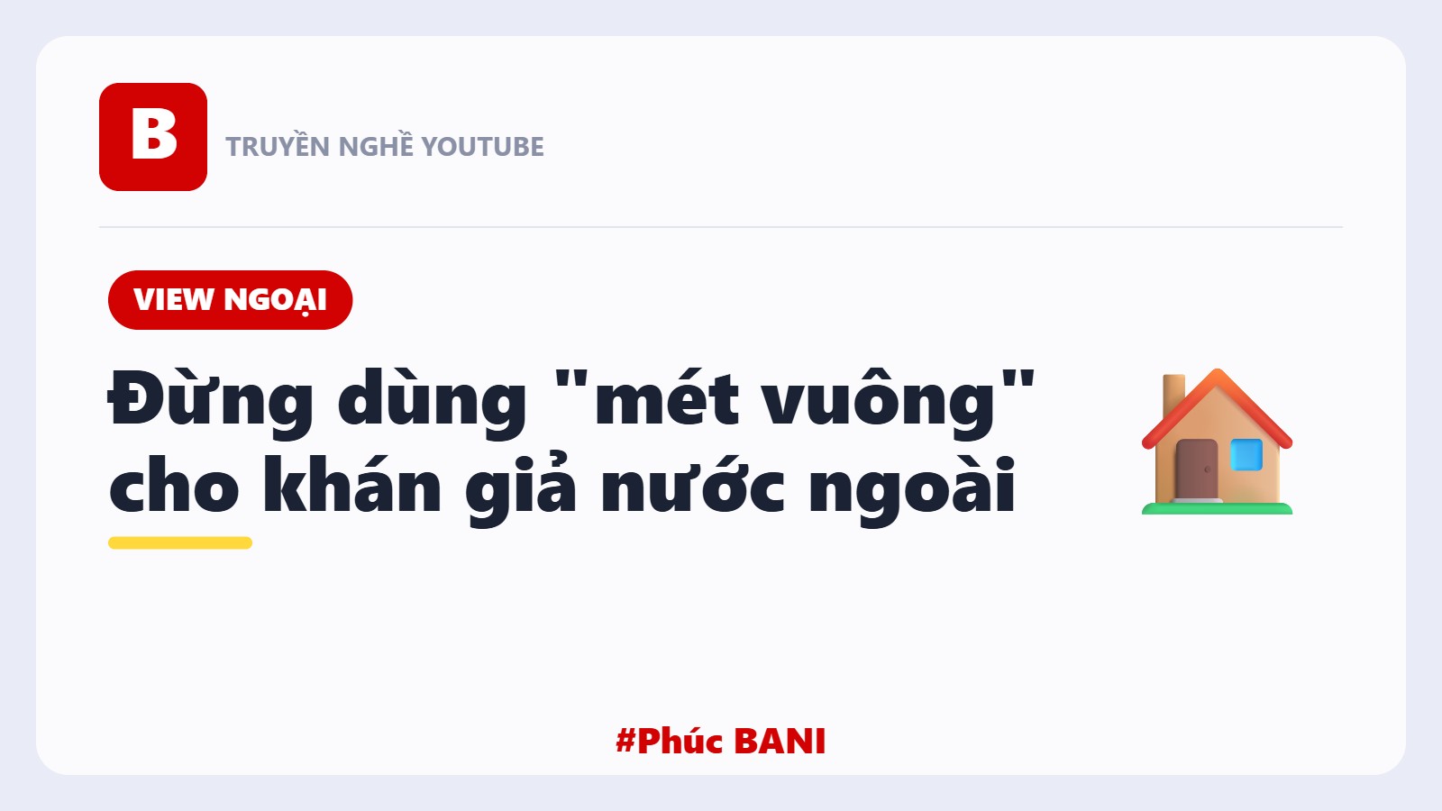 Đừng Dùng Mét Vuông Khi Làm Kênh YouTube Nước Ngoài