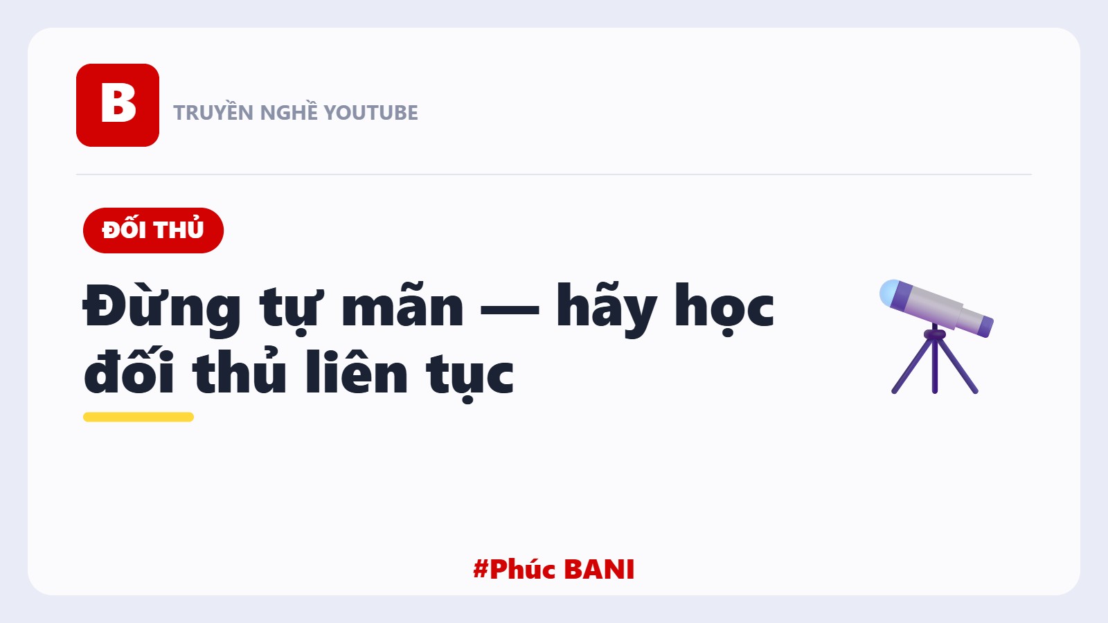 Muốn Kênh Lên? Đừng Tự Mãn — Hãy Làm Điều Này Với Đối Thủ