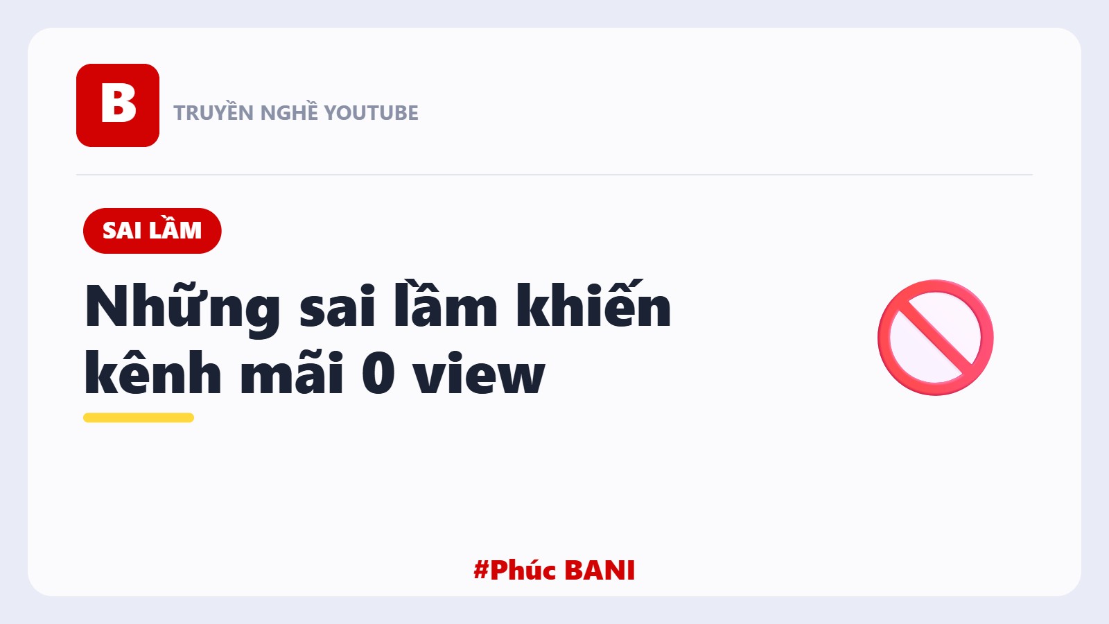 Sai Lầm Khiến Kênh Mãi 0 View