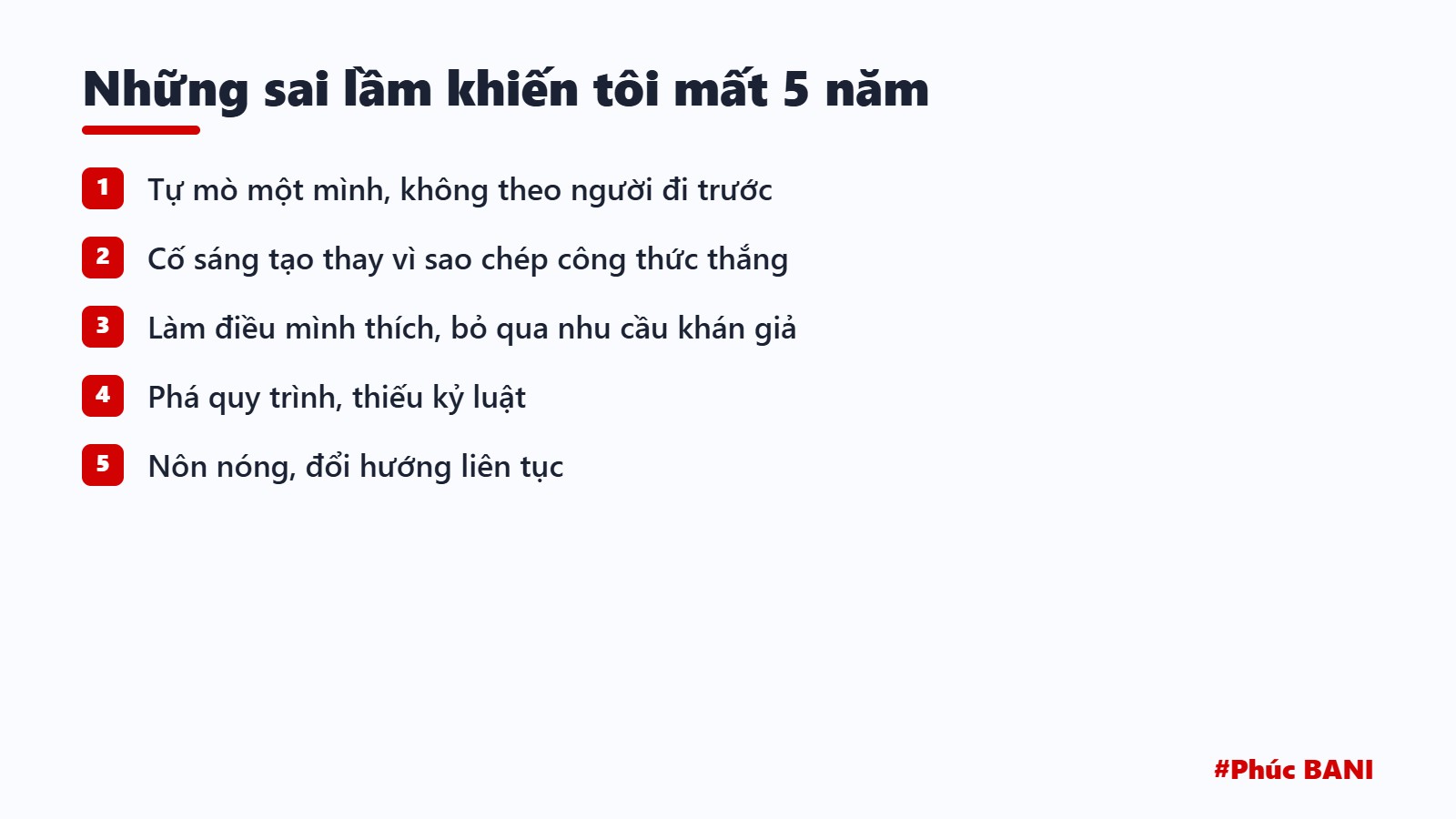 Những sai lầm khiến tôi mất 5 năm