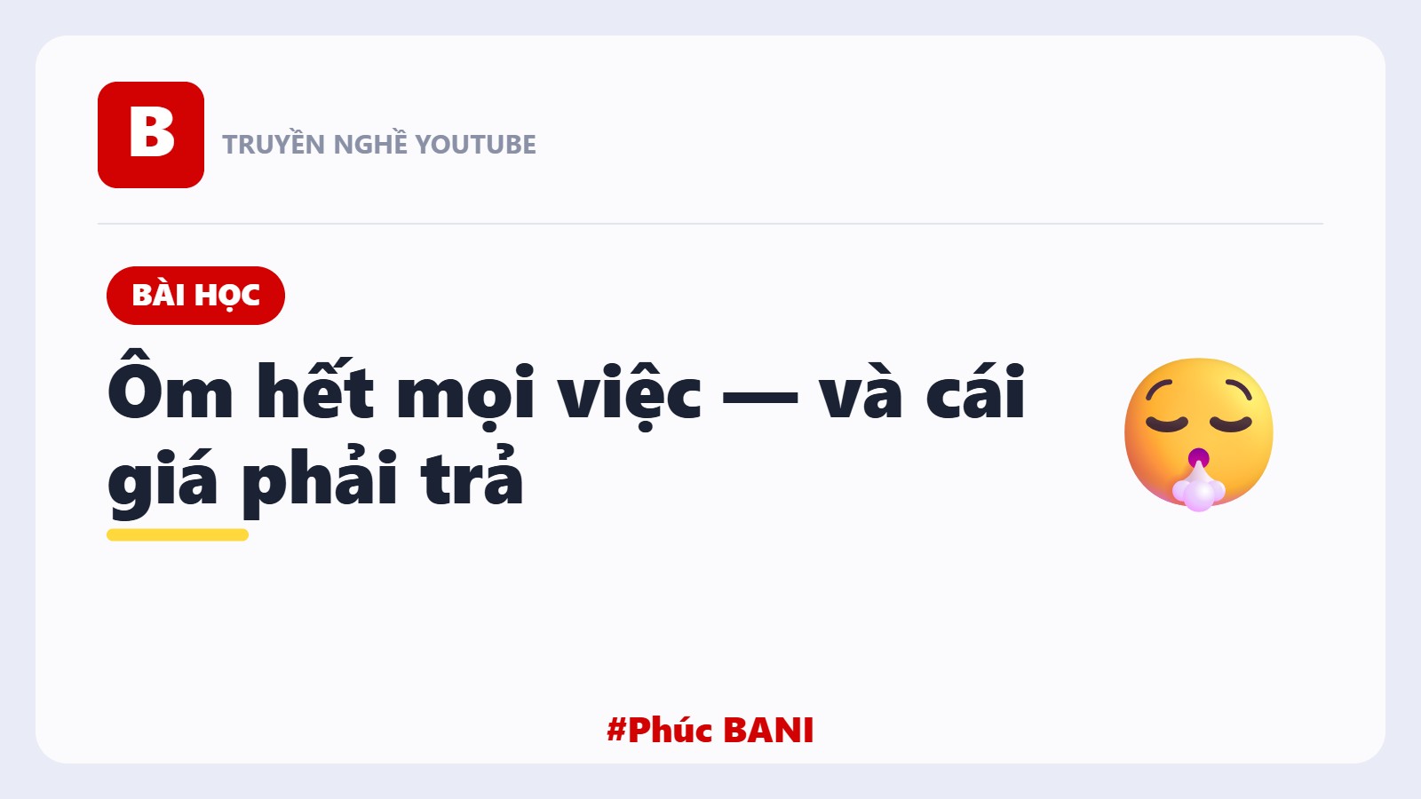 Tôi Từng Ôm Hết Mọi Việc — Và Cái Giá Phải Trả Khi Làm YouTube