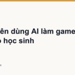 Giáo viên dùng AI làm game ôn bài cho học sinh